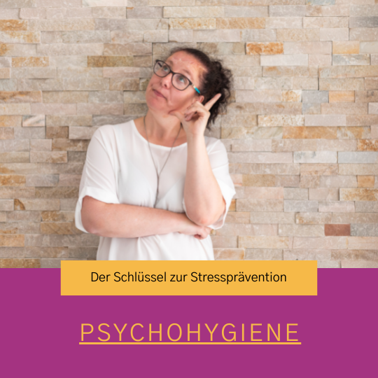 Psychohygiene Stressprävention
